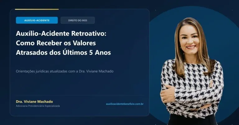 Auxílio-Acidente Retroativo: Como Receber os Valores Atrasados dos Últimos 5 Anos